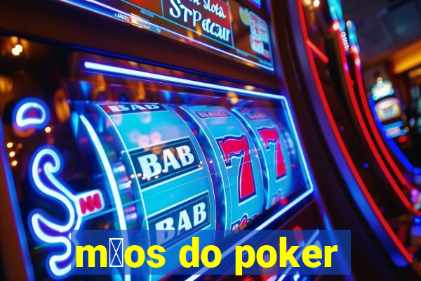 m茫os do poker