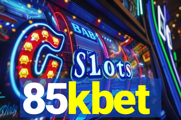 85kbet