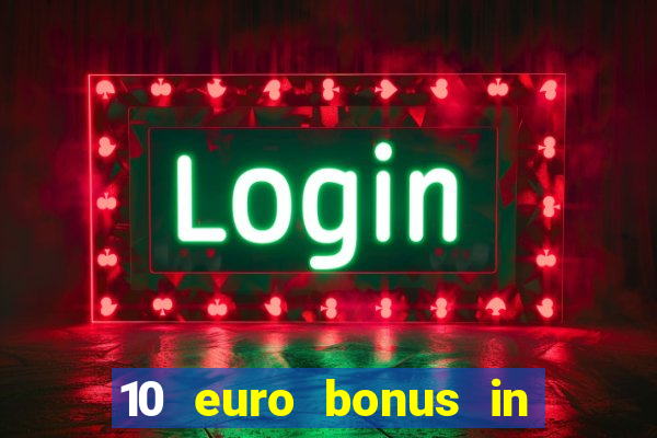 10 euro bonus in lucky casino