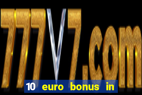 10 euro bonus in lucky casino