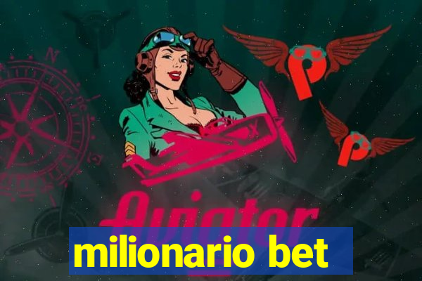 milionario bet