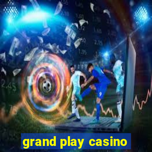 grand play casino