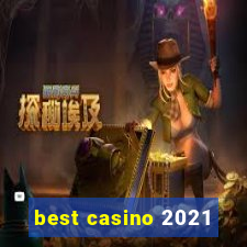 best casino 2021