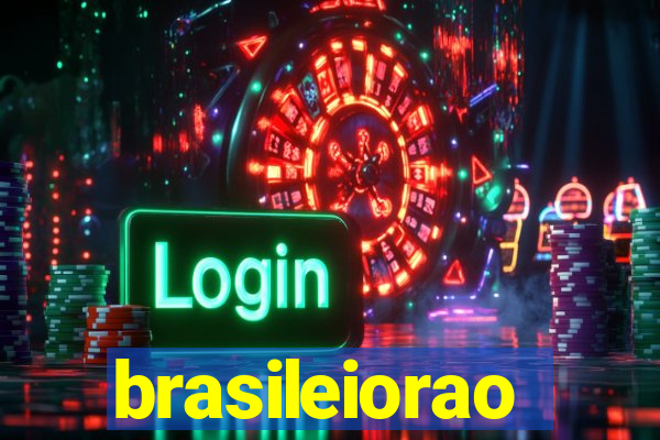 brasileiorao