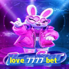 love 7777 bet