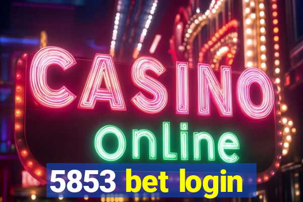 5853 bet login