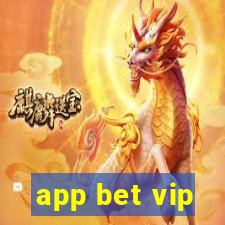 app bet vip