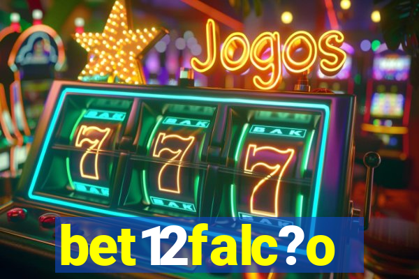 bet12falc?o