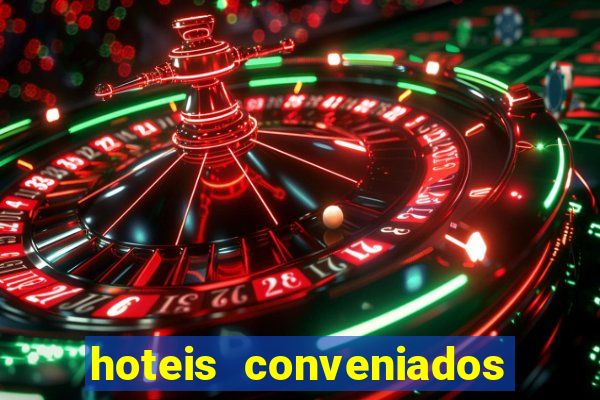 hoteis conveniados bancorbras bahia