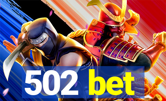 502 bet