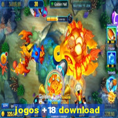 jogos +18 download