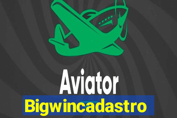 Bigwincadastro