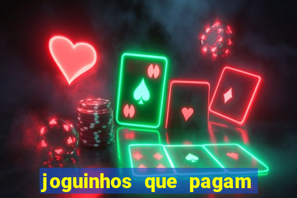 joguinhos que pagam para jogar