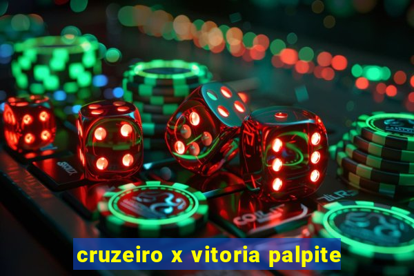 cruzeiro x vitoria palpite