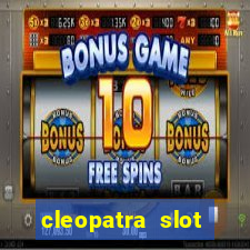 cleopatra slot machines free