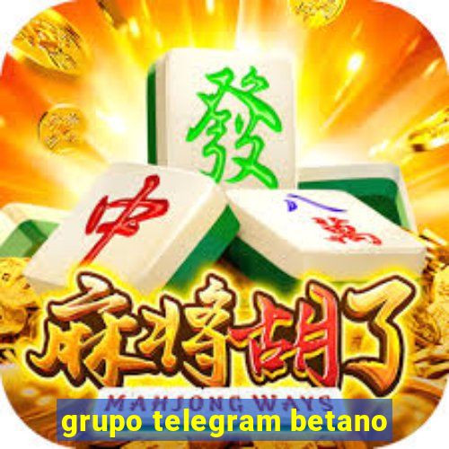 grupo telegram betano