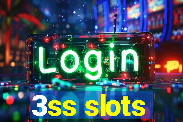 3ss slots