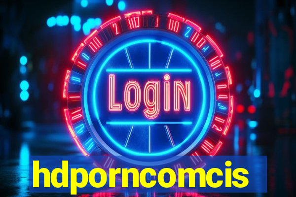 hdporncomcis