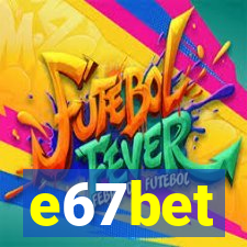 e67bet