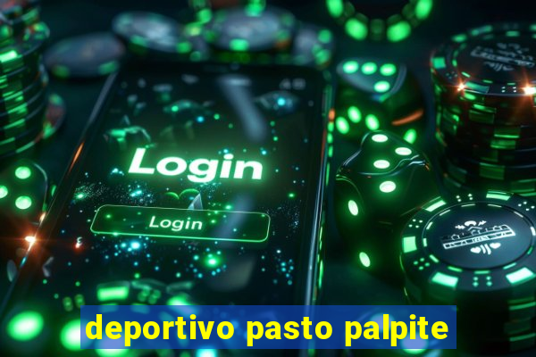 deportivo pasto palpite