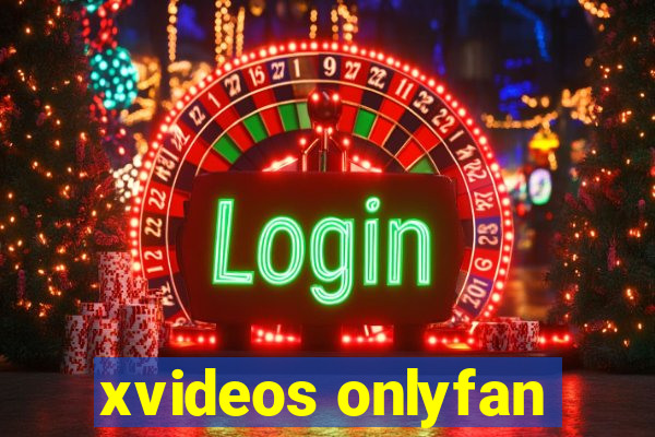 xvideos onlyfan