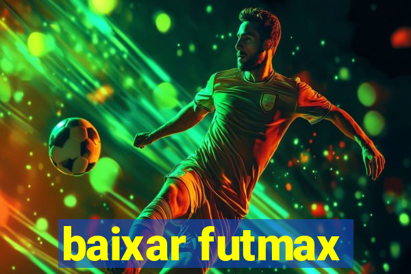 baixar futmax