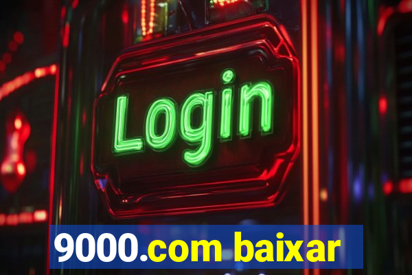 9000.com baixar