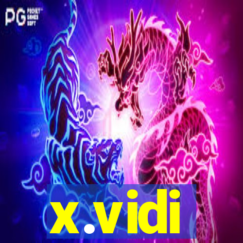 x.vidi