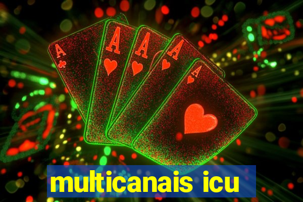 multicanais icu