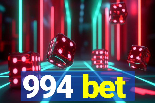 994 bet