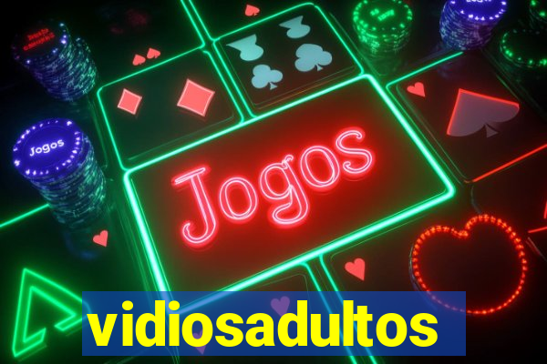 vidiosadultos