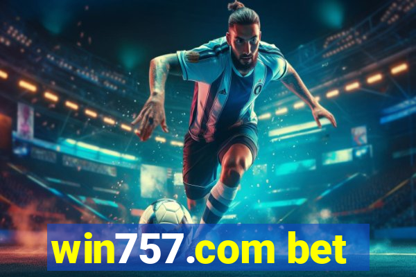 win757.com bet