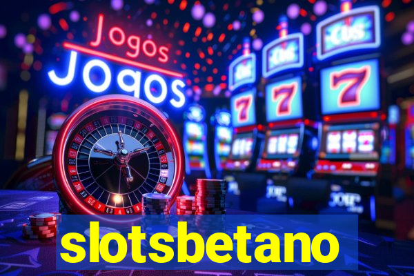 slotsbetano