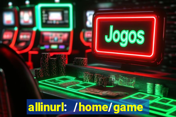 allinurl: /home/game  gamecategoryid=0