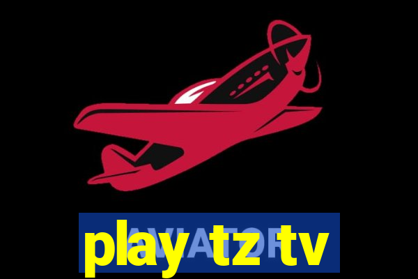 play tz tv