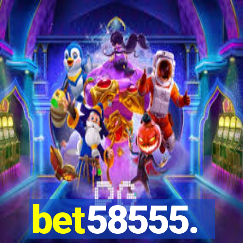 bet58555.