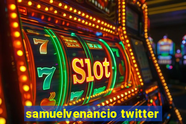 samuelvenancio twitter