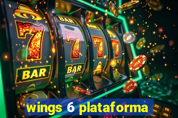 wings 6 plataforma