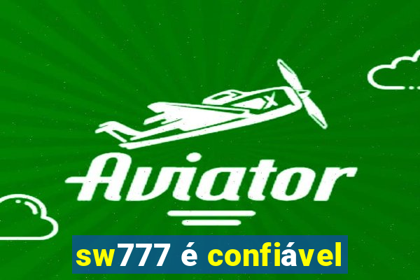 sw777 é confiável