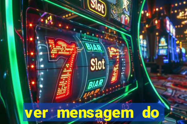 ver mensagem do bingo da amizade