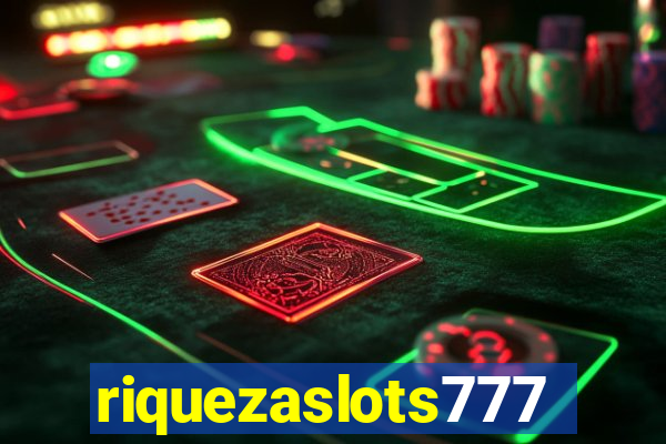 riquezaslots777