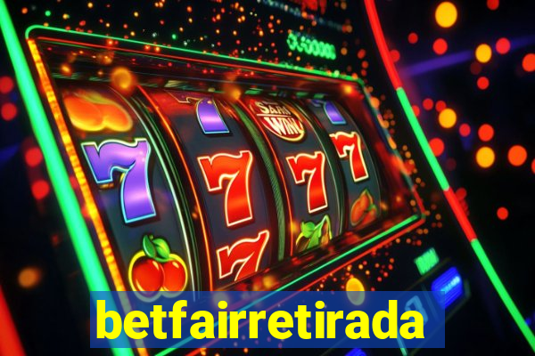 betfairretirada