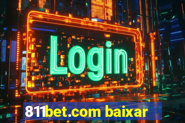 811bet.com baixar