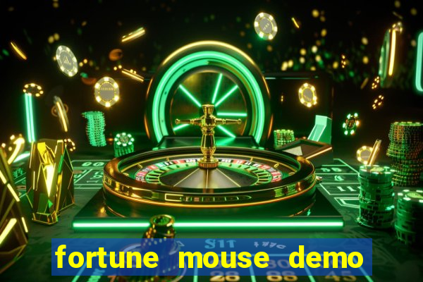 fortune mouse demo grátis dinheiro infinito