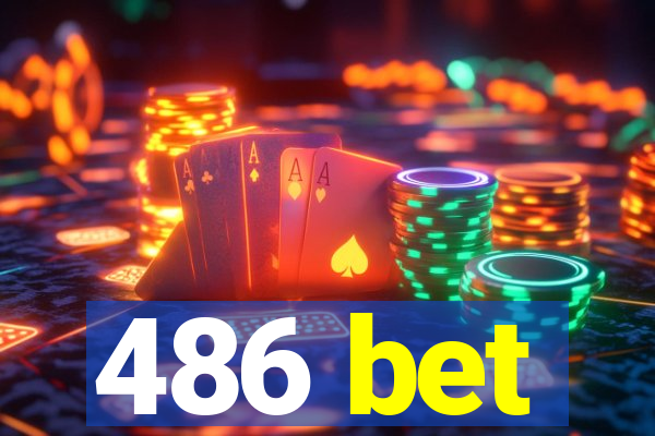 486 bet