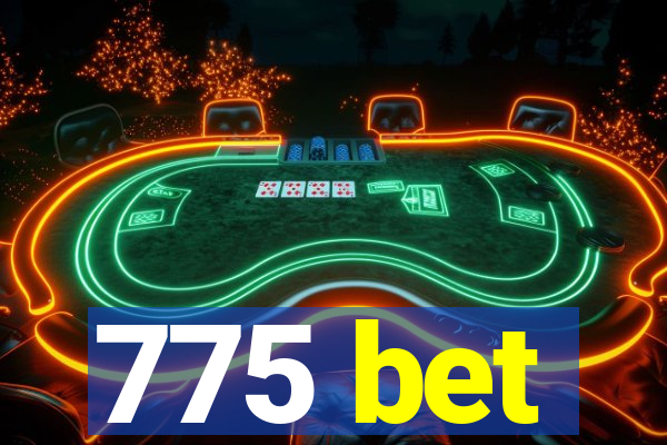 775 bet