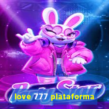 love 777 plataforma