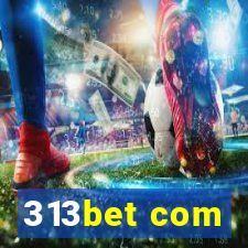 313bet com