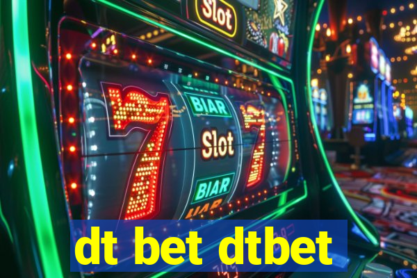 dt bet dtbet