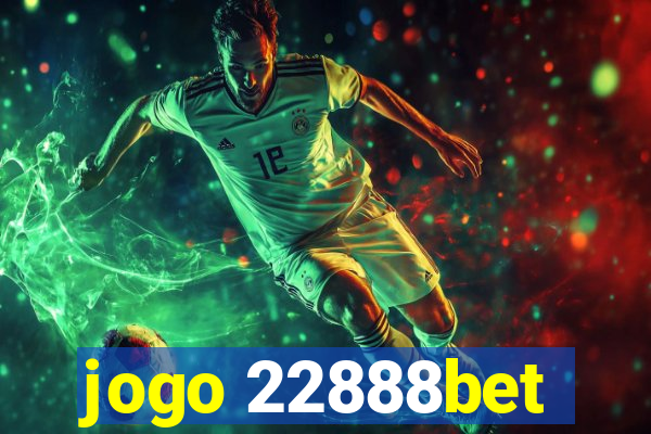 jogo 22888bet